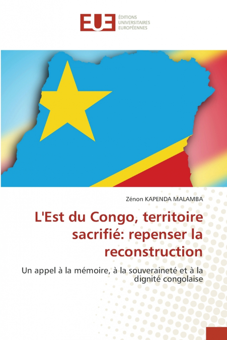 L’Est du Congo, territoire sacrifié
