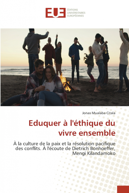 Eduquer à l’éthique du vivre ensemble