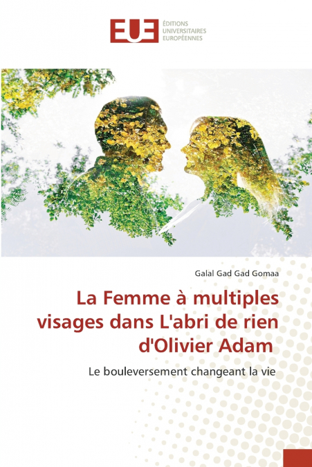 La Femme à multiples visages dans L’abri de rien d’Olivier Adam