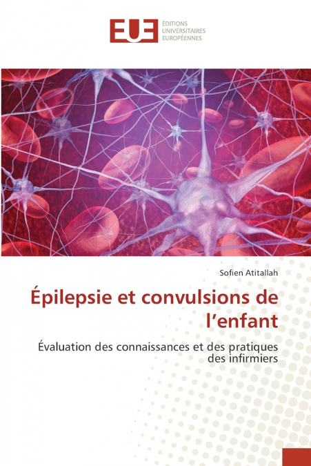 Épilepsie et convulsions de l’enfant