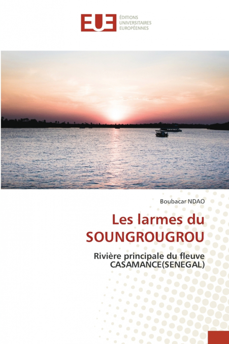 Les larmes du SOUNGROUGROU