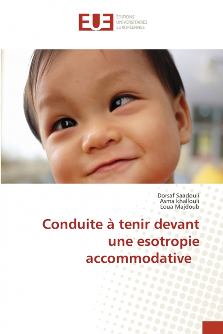 Conduite à tenir devant une esotropie accommodative