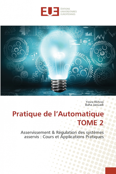 Pratique de l’Automatique TOME 2