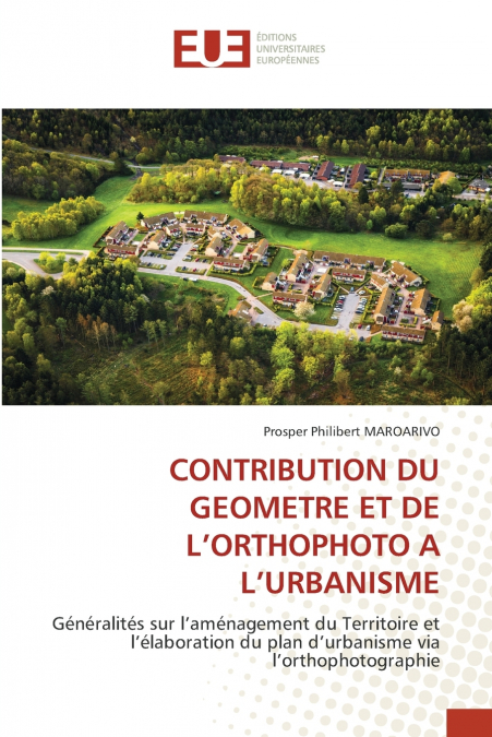 CONTRIBUTION DU GEOMETRE ET DE L’ORTHOPHOTO A L’URBANISME