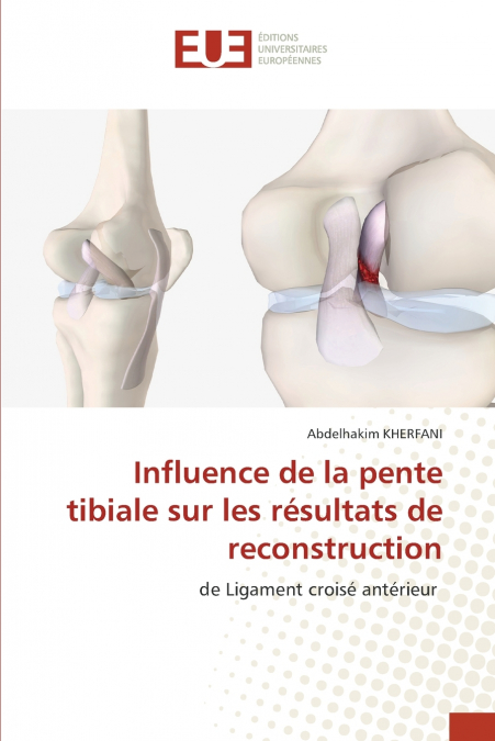 Influence de la pente tibiale sur les résultats de reconstruction