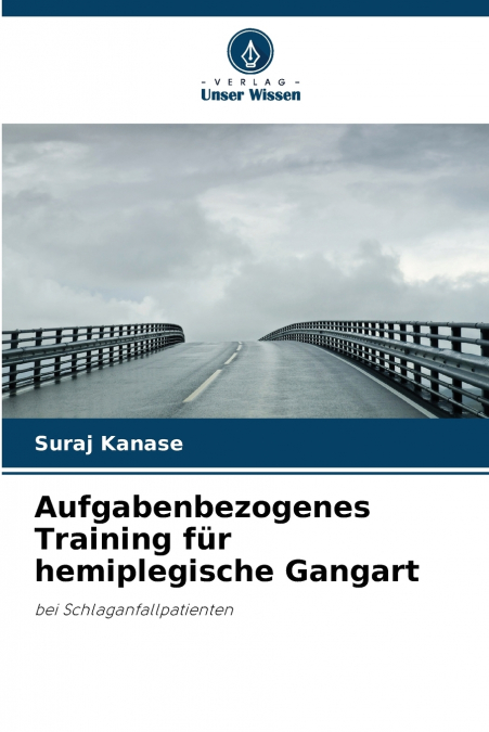 Aufgabenbezogenes Training für hemiplegische Gangart
