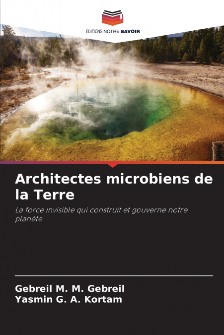 Architectes microbiens de la Terre