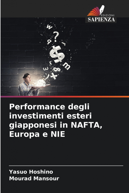 Performance degli investimenti esteri giapponesi in NAFTA, Europa e NIE