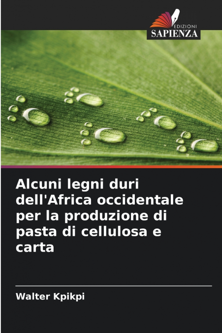 Alcuni legni duri dell’Africa occidentale per la produzione di pasta di cellulosa e carta