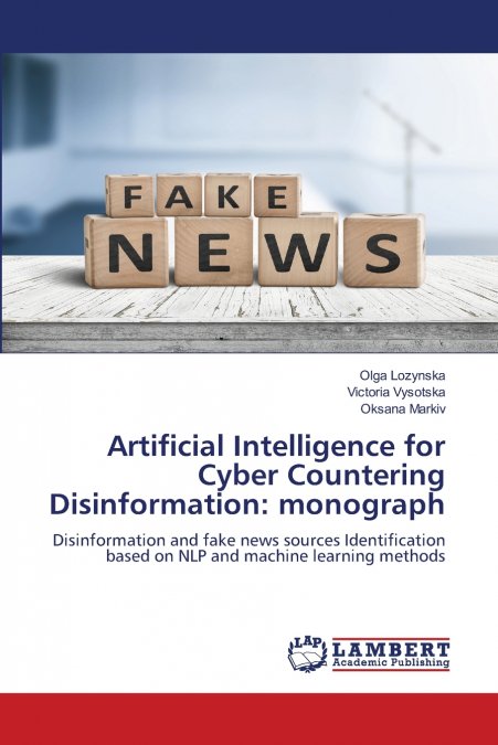 Artificial Intelligence for Cyber Countering Disinformation