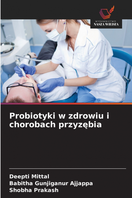 Probiotyki w zdrowiu i chorobach przyzębia