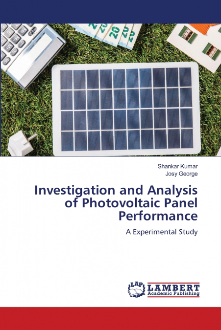 Investigation and Analysis of Photovoltaic Panel Performance