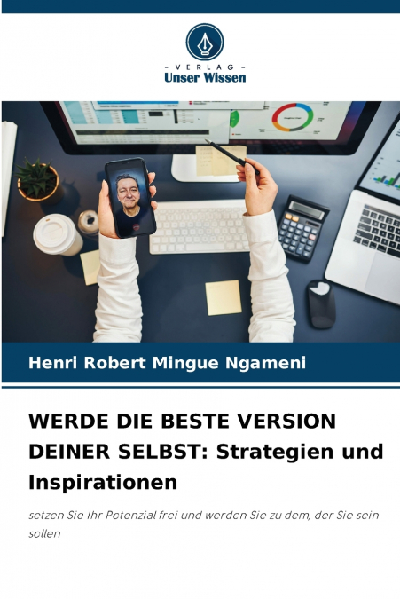 WERDE DIE BESTE VERSION DEINER SELBST