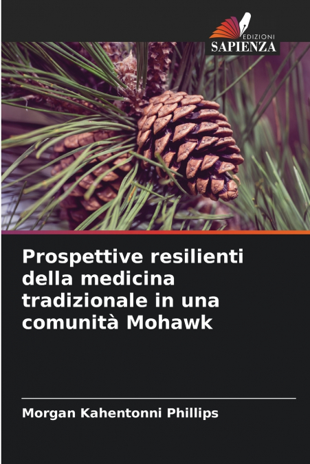Prospettive resilienti della medicina tradizionale in una comunità Mohawk