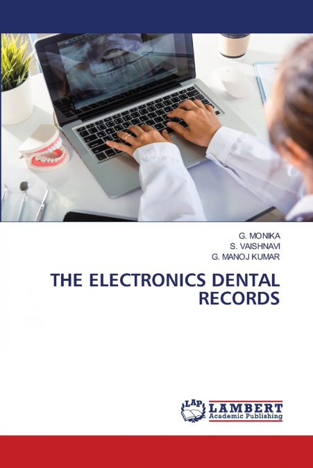THE ELECTRONICS DENTAL RECORDS