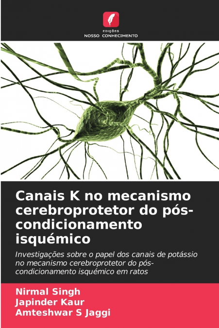 Canais K no mecanismo cerebroprotetor do pós-condicionamento isquémico