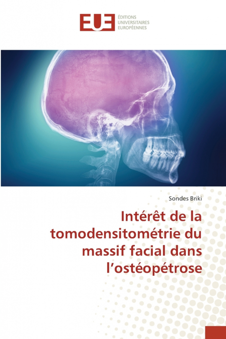 Intérêt de la tomodensitométrie du massif facial dans l’ostéopétrose