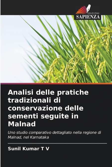 Analisi delle pratiche tradizionali di conservazione delle sementi seguite in Malnad