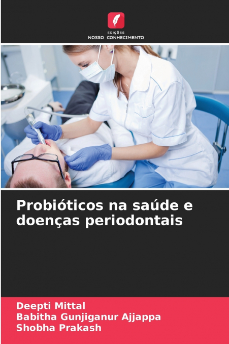 Probióticos na saúde e doenças periodontais