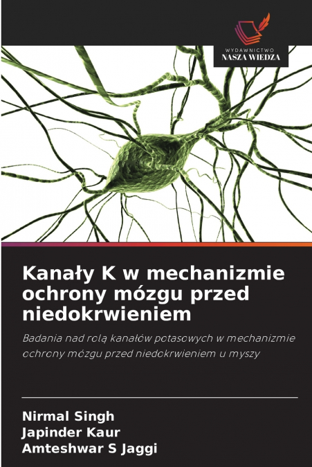 Kanały K w mechanizmie ochrony mózgu przed niedokrwieniem