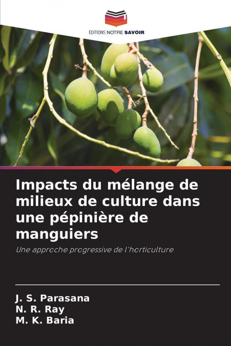 Impacts du mélange de milieux de culture dans une pépinière de manguiers