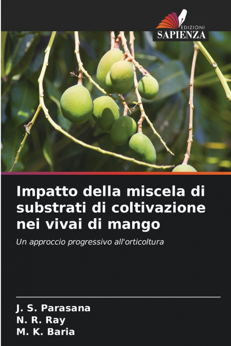 Impatto della miscela di substrati di coltivazione nei vivai di mango