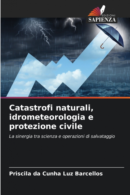 Catastrofi naturali, idrometeorologia e protezione civile