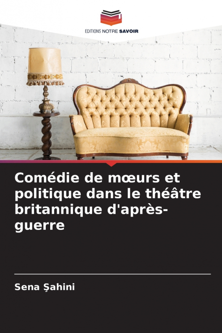 Comédie de mœurs et politique dans le théâtre britannique d’après-guerre