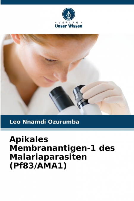 Apikales Membranantigen-1 des Malariaparasiten (Pf83/AMA1)