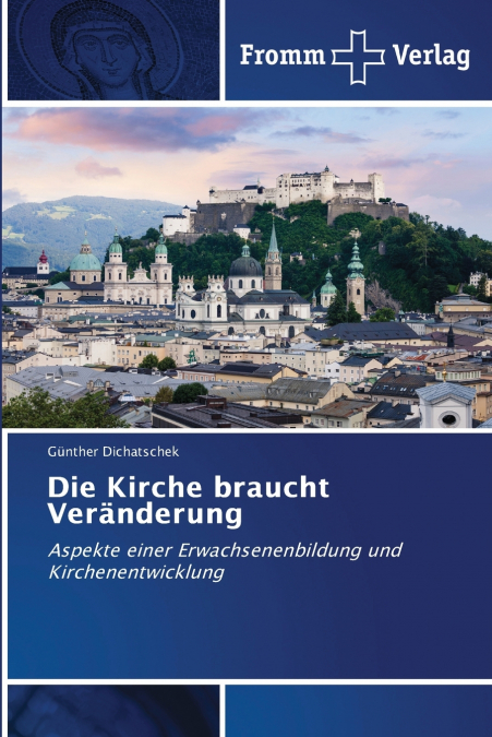Die Kirche braucht Veränderung