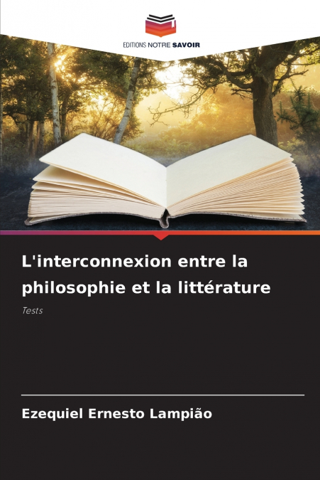 L’interconnexion entre la philosophie et la littérature