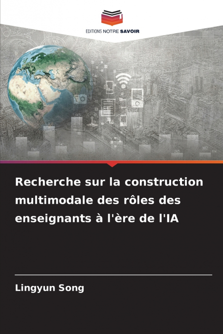 Recherche sur la construction multimodale des rôles des enseignants à l’ère de l’IA