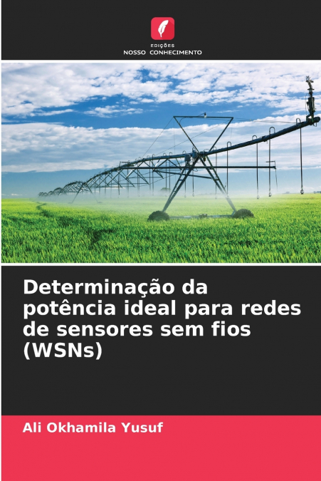Determinação da potência ideal para redes de sensores sem fios (WSNs)