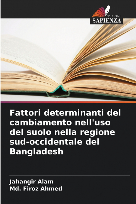 Fattori determinanti del cambiamento nell’uso del suolo nella regione sud-occidentale del Bangladesh