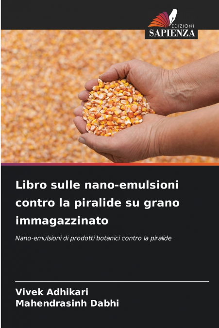 Libro sulle nano-emulsioni contro la piralide su grano immagazzinato