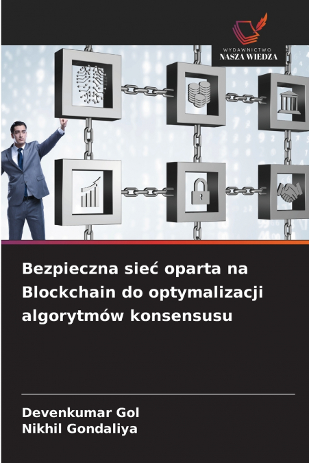 Bezpieczna sieć oparta na Blockchain do optymalizacji algorytmów konsensusu