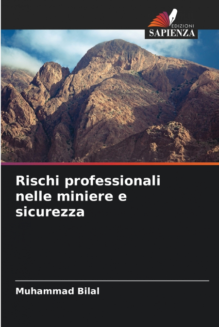 Rischi professionali nelle miniere e sicurezza
