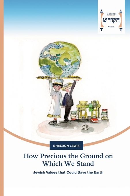 How Precious the Ground on Which We Stand