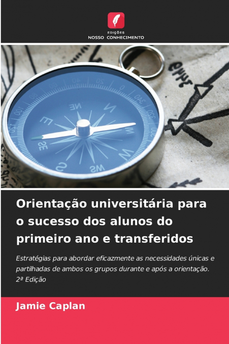 Orientação universitária para o sucesso dos alunos do primeiro ano e transferidos