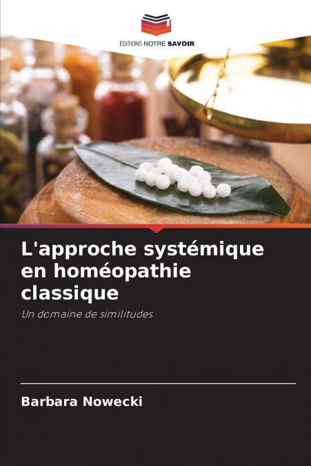 L’approche systémique en homéopathie classique