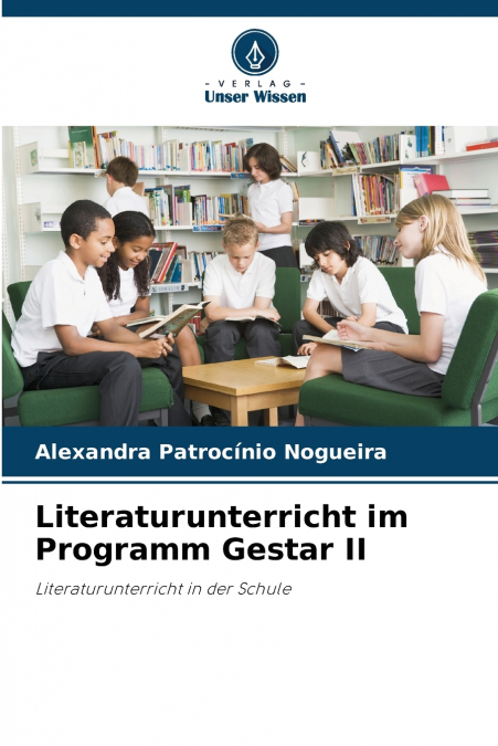 Literaturunterricht im Programm Gestar II