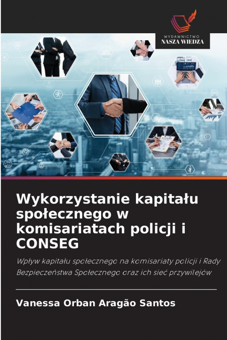 Wykorzystanie kapitału społecznego w komisariatach policji i CONSEG