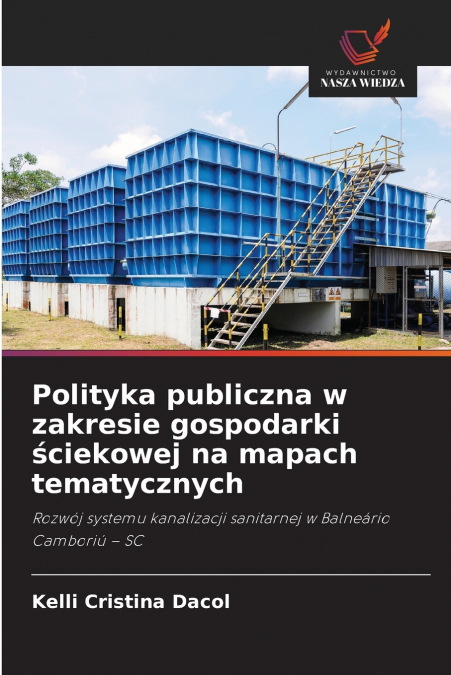 Polityka publiczna w zakresie gospodarki ściekowej na mapach tematycznych