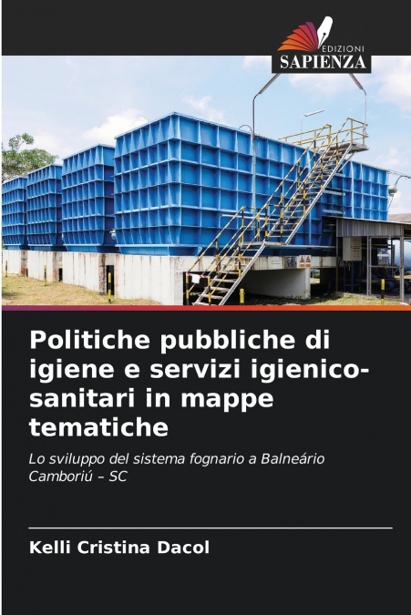 Politiche pubbliche di igiene e servizi igienico-sanitari in mappe tematiche