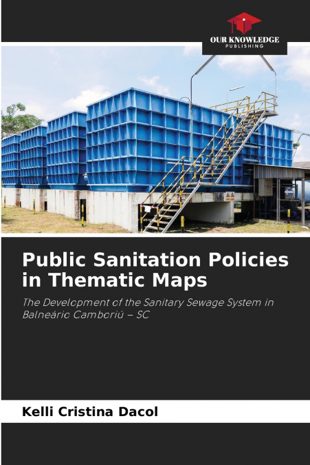 Public Sanitation Policies in Thematic Maps