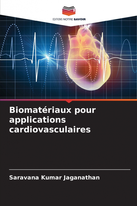 Biomatériaux pour applications cardiovasculaires