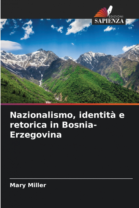 Nazionalismo, identità e retorica in Bosnia-Erzegovina