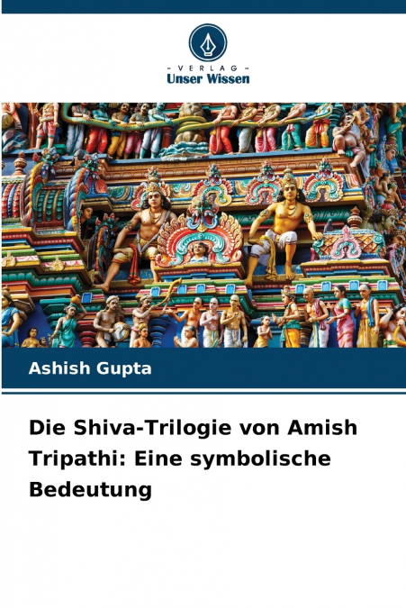 Die Shiva-Trilogie von Amish Tripathi