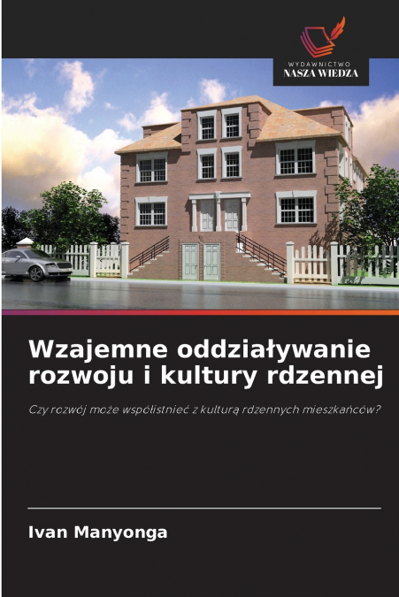 Wzajemne oddziaływanie rozwoju i kultury rdzennej