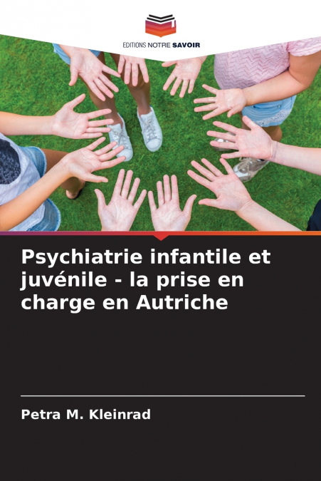 Psychiatrie infantile et juvénile - la prise en charge en Autriche